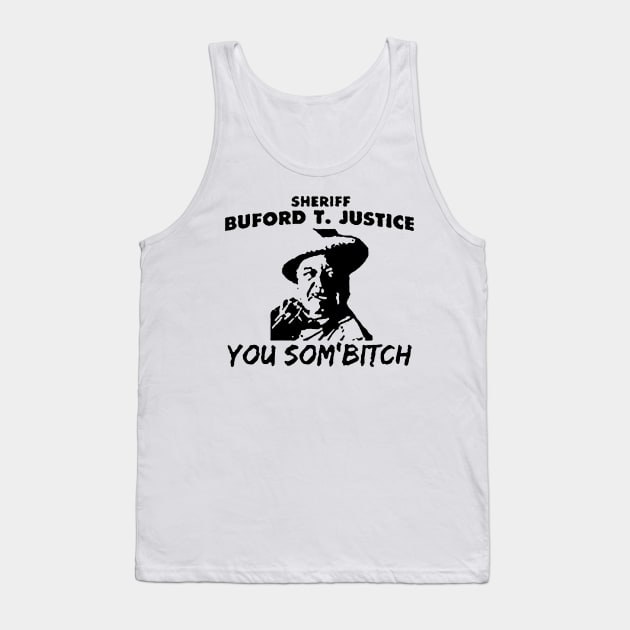 Buford T Justice Tank Top by tewak50